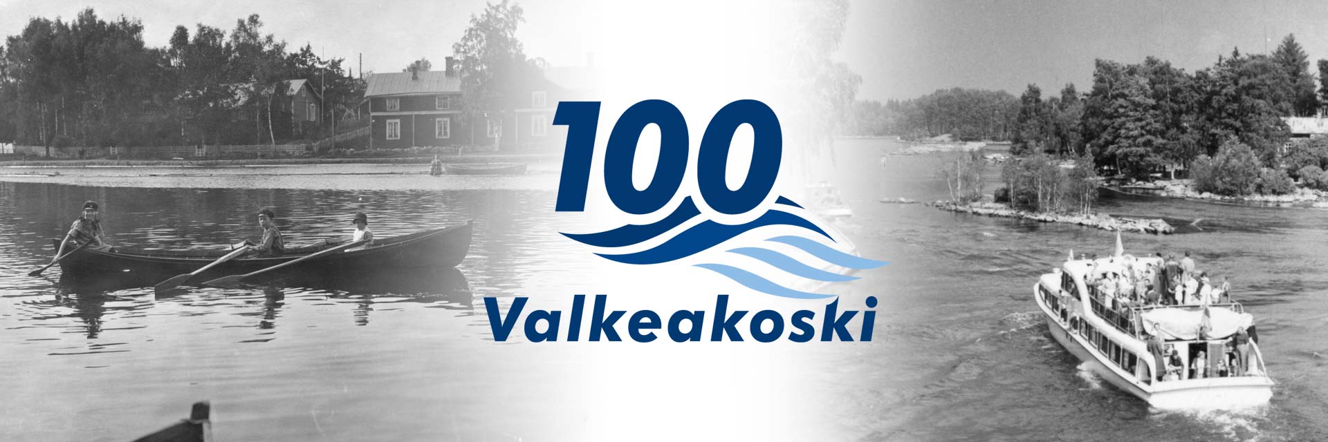 Valkeakoski 100 vuotta logo ja kaksi vanhaa mustavalkoista kuvaa järveltä, joissa on soutuvene ja matkustajalaiva.