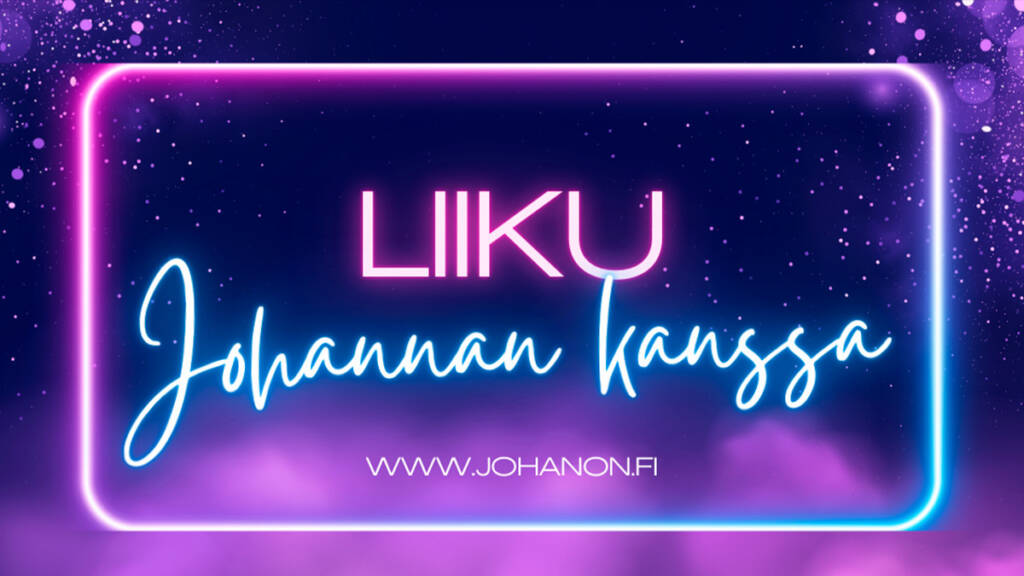 Liiku Johannan kanssa.
