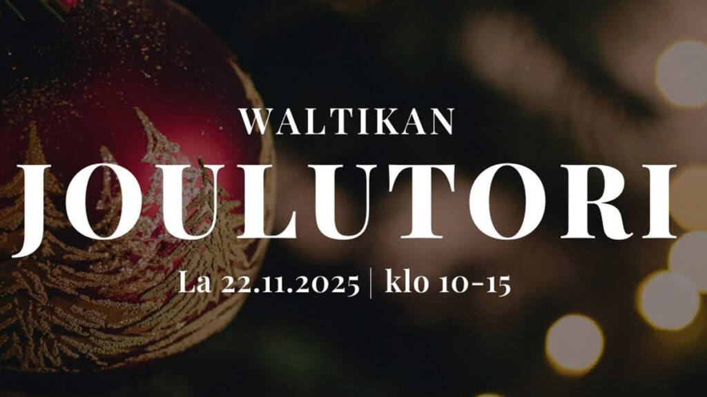 Waltikan joulutorin mainoskuva, missä tapahtuman nimi, päivämäärä ja kellonaika tekstinä. Taustalla joulupallo.