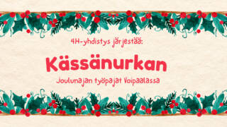 4H-yhdistyksen Kässänurkka-tapahtuman tekstiä jouluisien reunojen ympäröimänä.