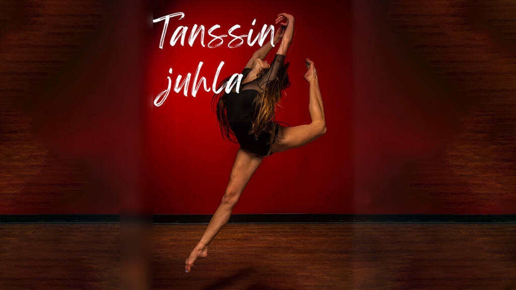 Tyttö tanssii ja teksti: tanssin juhla.