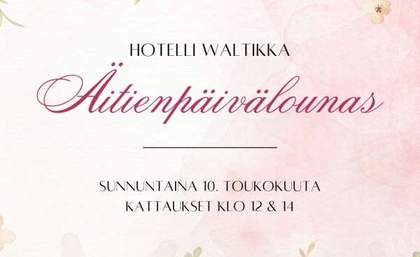 Hotelli Waltikan äitienpäivälounas -mainos.