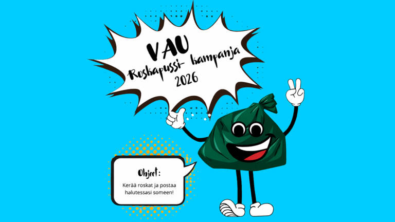 Piirroskuva roskapussista ja puhekupla, jossa lukee VAU roskapussi -kampanja 2026 sekä kehotus kerätä roskia.