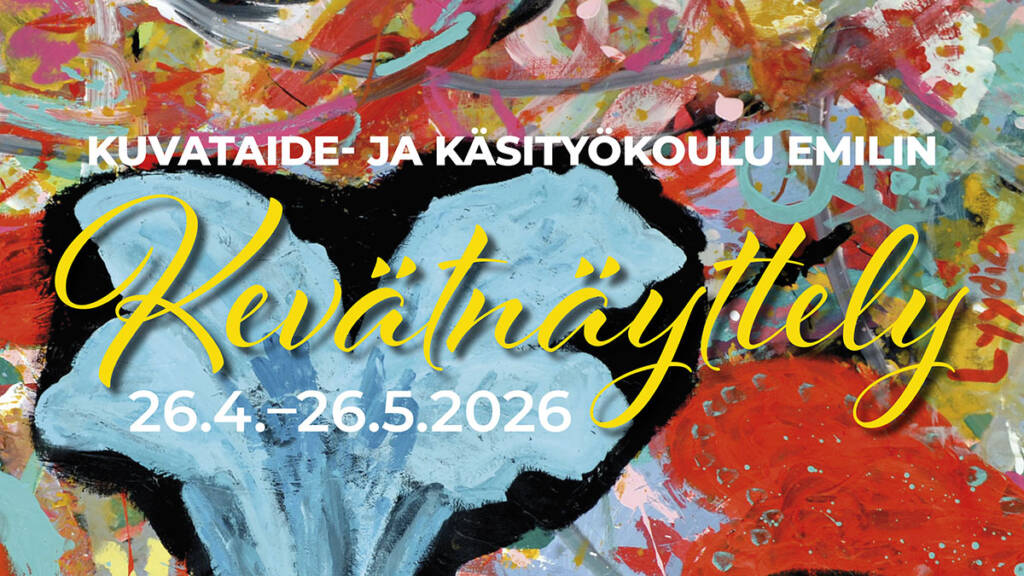 Kuvataide- ja käsityökoulu Emilin kevätnäyttelyn mainos.