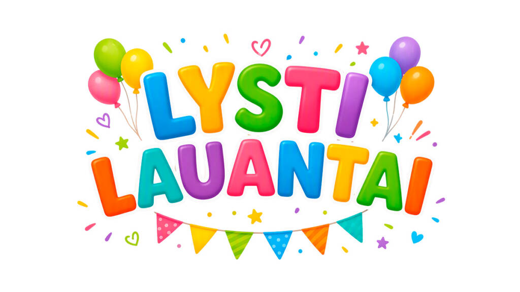 Värikkäällä teksti Lysti Lauantai.
