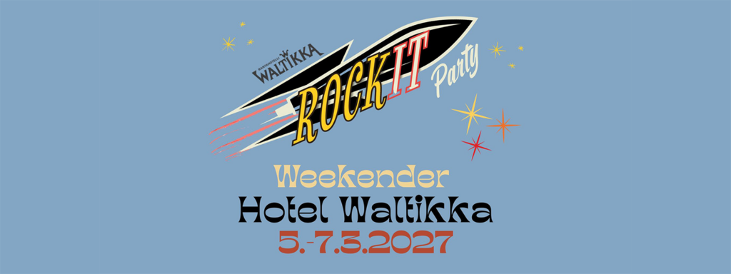 Hotelli Waltikan Rock It Party -mainos.